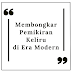 Membongkar Pemikiran Keliru di Era Modern