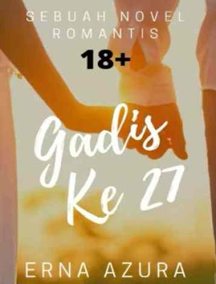 Novel Gadis Ke 27 Karya Erna Azura Full Episode