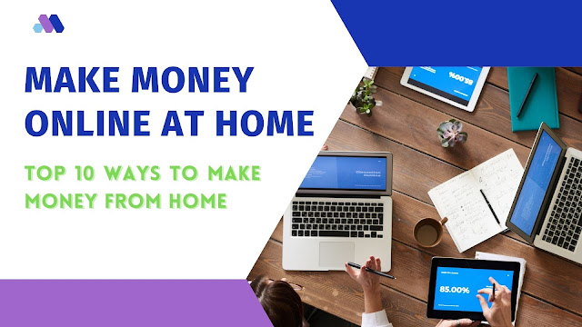 How to Make Money Online At Home