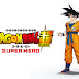 DRAGON BALL SUPER: SUPER HERO | Confira trailer do novo filme da franquia