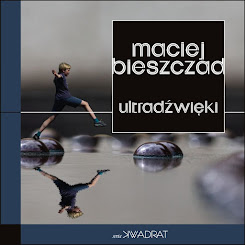 Maciej Bieszczad "Ultradźwięki"