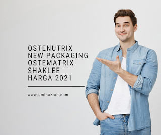 OsteNutrix New Packaging Ostematrix Shaklee Price Harga 2021