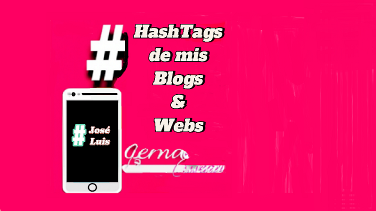 Hash tags de mis  Blogs y Web 