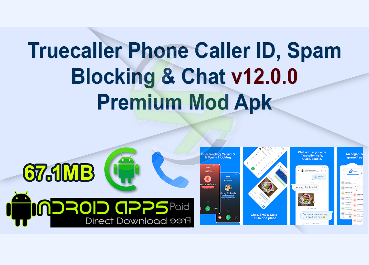 Truecaller Phone Caller ID, Spam Blocking & Chat v12.0.0 Premium Mod Apk