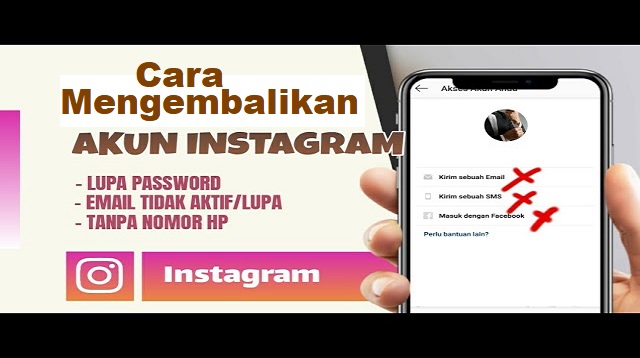 Cara Mengembalikan Akun Instagram yang Lupa Email dan Password