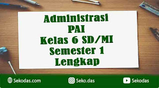 administrasi pai kelas 6 semester 1