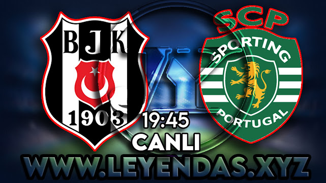 Beşiktaş - Sporting Lisbon maçını canlı izle