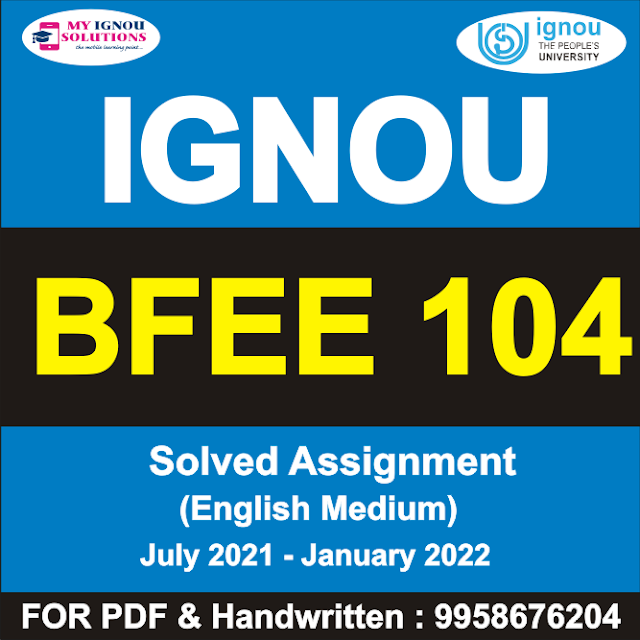 BFEE 104 Solved Assignment 2021-22