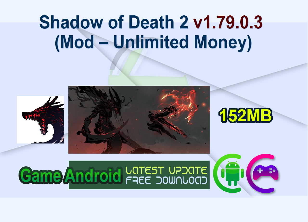 Shadow of Death 2 v1.79.0.3 (Mod – Unlimited Money)