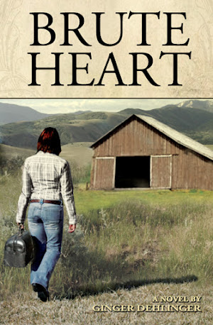 Brute Heart, a novel by Ginger Dehlinger