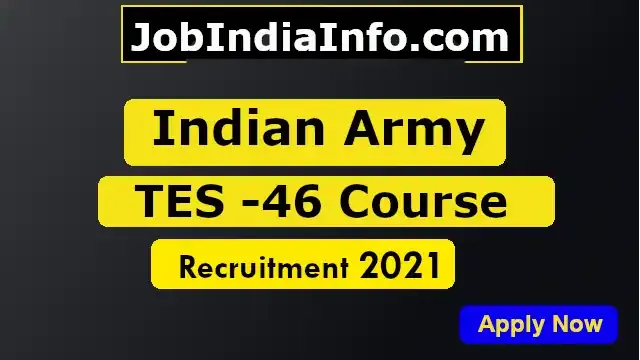 indian army tes 46 notification 2021