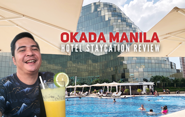 Okada Manila Reviews Staycation Hotels in Metro Manila