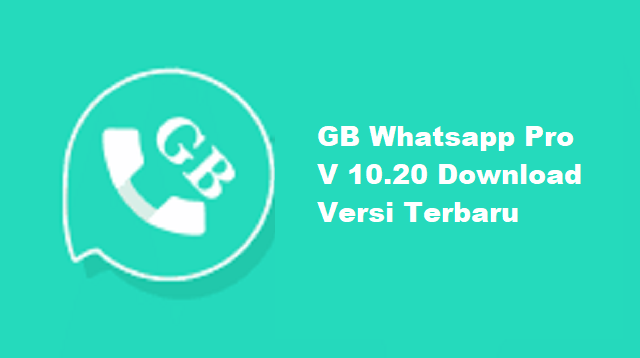 GB Whatsapp Pro V 10.20 Download