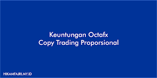 Keuntungan Octafx Copy Trading Proporsional