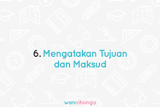 Mengatakan Tujuan dan Maksud