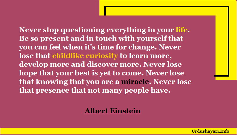 the important thing is not to stop questioning curiosity has its own reason for existing albert einstein quote