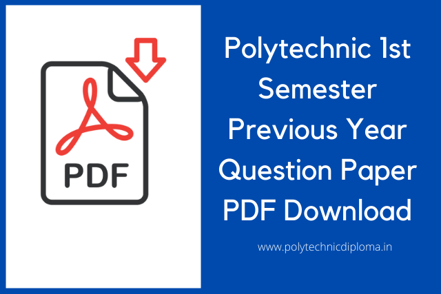 Polytechnic 1st Semester Previous Year Question Paper PDF