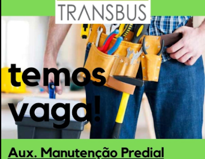 TRANSBUS tem vaga para Aux. Manutenção Predial em Cachoeirinha