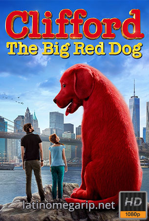 Clifford, El Gran Perro Rojo (2021) [Latino] [1080p BRrip] [MEGA] [VS]