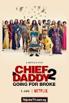 [Movie] Chief Daddy 2: Going for Broke (2022)