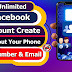 Unlimited Facebook Account Create Without Your Email & Phone Number Verification