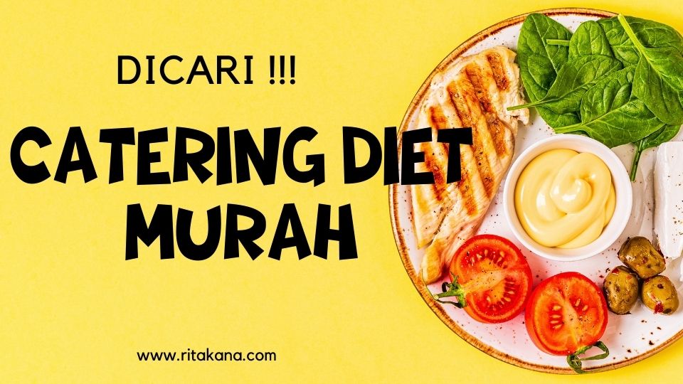 Dicari!!! Catering Diet Murah