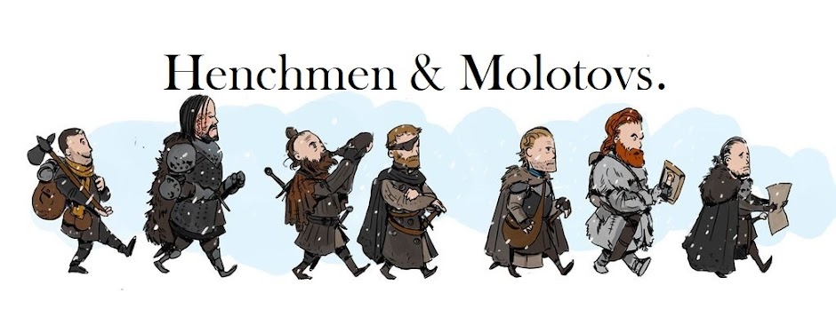 Henchmen & Molotovs