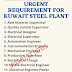 URGENT REQUIREMENT FOR KUWAIT STEEL PLANT