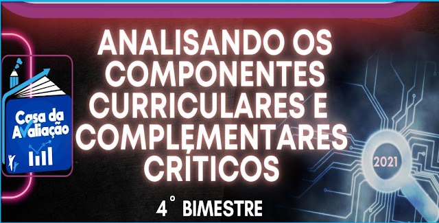 Componentes Curriculares Críticos - 4º Bimestre