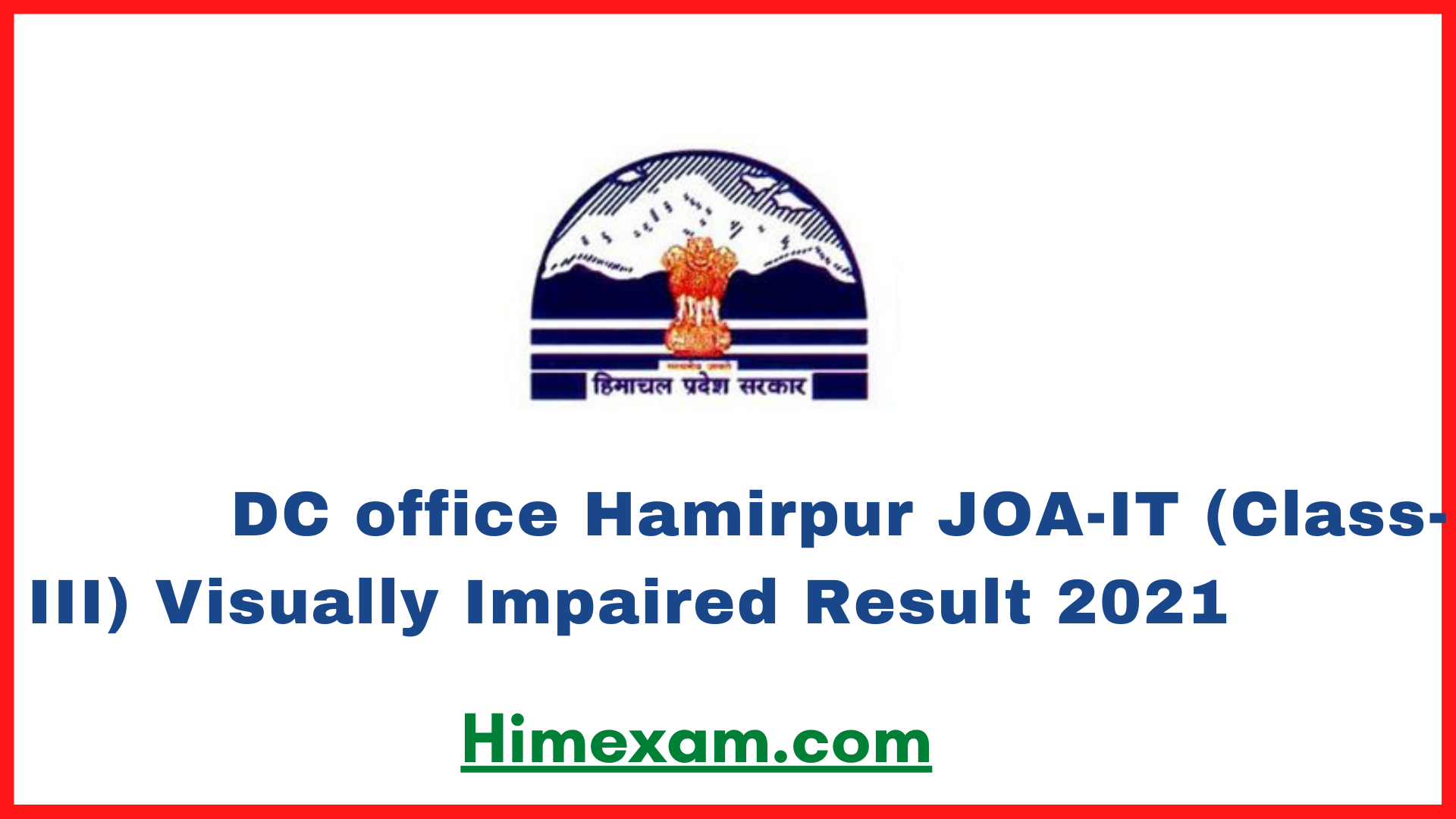 DC office Hamirpur JOA-IT (Class-III) Visually Impaired Result 2021