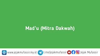 Mad’u (Mitra Dakwah)