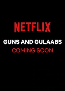 Guns & Gulaabs Web Series on OTT platform Netflix - Here is the Netflix Guns & Gulaabs wiki, Full Star-Cast and crew, Release Date, Promos, story, Character.