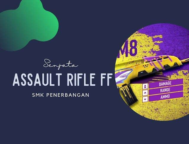 Senjata Assault Rifle FF