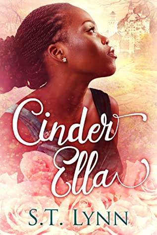 Cinder Ella by S.T. Lynn