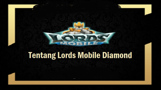 Download Lord Mobile Versi Diamond