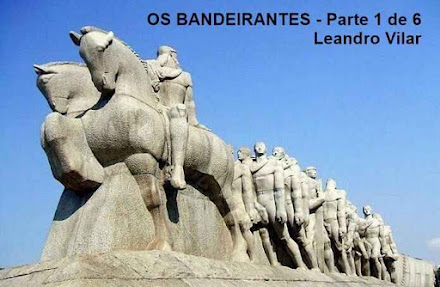 Os Bandeirantes - Parte 1 de 6