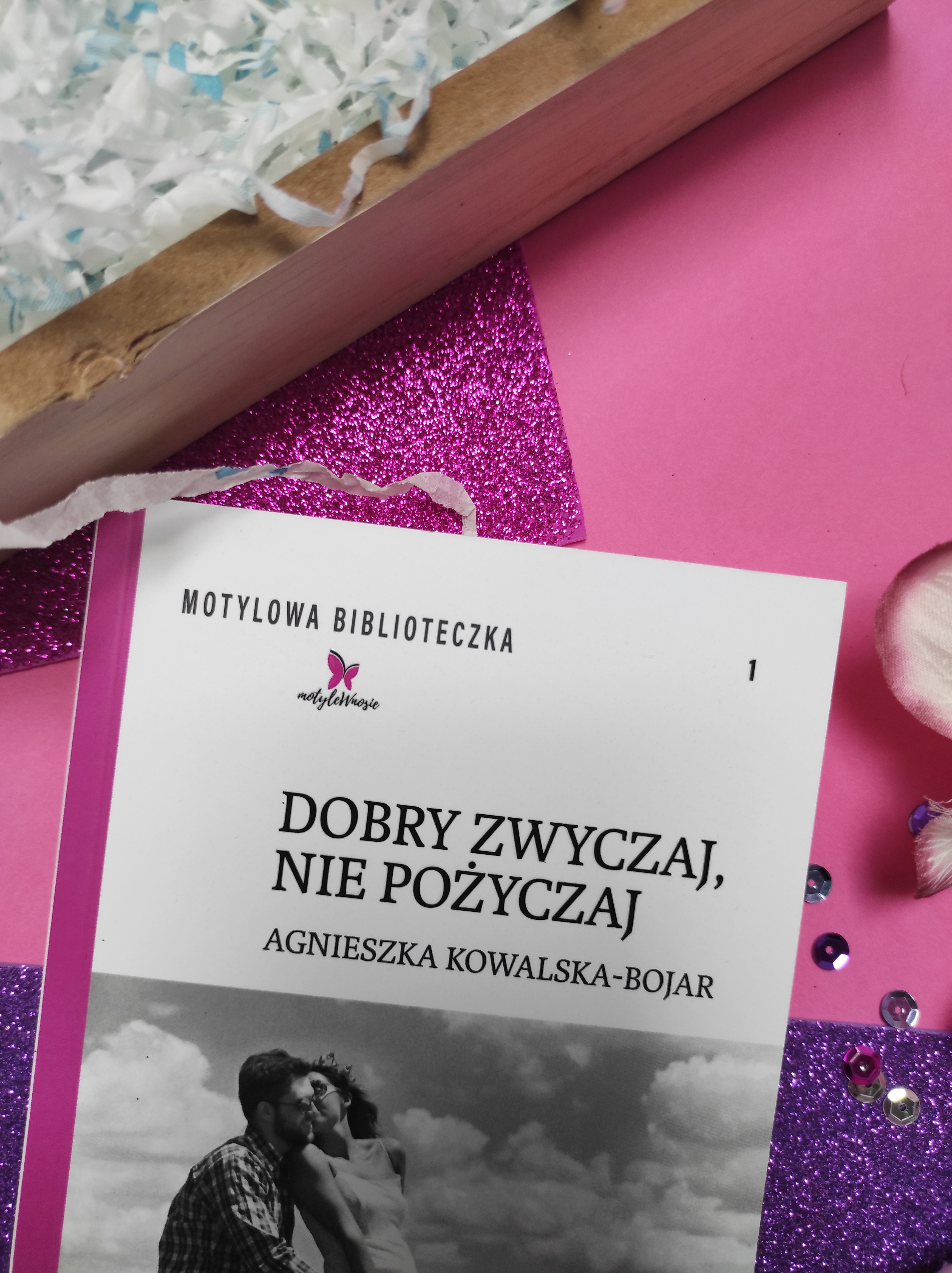 "Dobry zwyczaj, nie pożyczaj" Agnieszka Kowalska - Bojar - recenzja