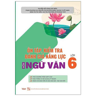 Ôn Tập Kiểm Tra Đánh Giá Năng Lực Môn Ngữ Văn Lớp 6 ebook PDF EPUB AWZ3 PRC MOBI