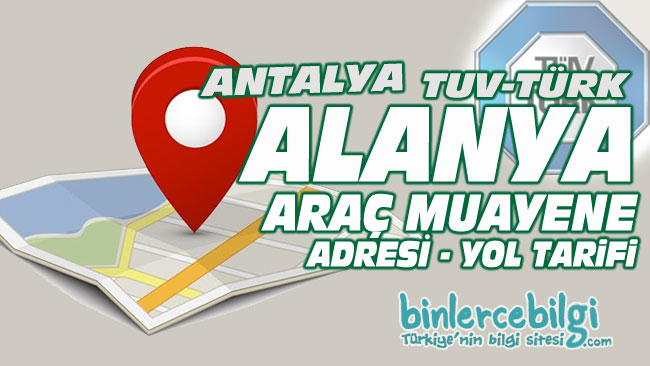 Antalya Alanya araç muayene istasyonu, Alanya araç muayene iletişim adres yol tarifi, Alanya araç muayene randevu, adresi, telefonu, online randevu al.