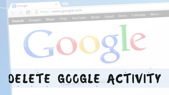 Delete All Google Activity Easily