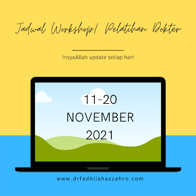    Jadwal Workshop/ Pelatihan Dokter 11-20 November 2021