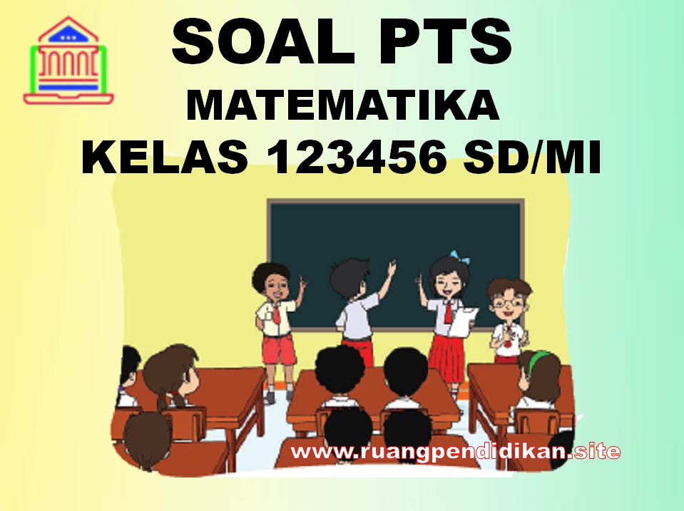 Soal PTS Matematika Semester 2