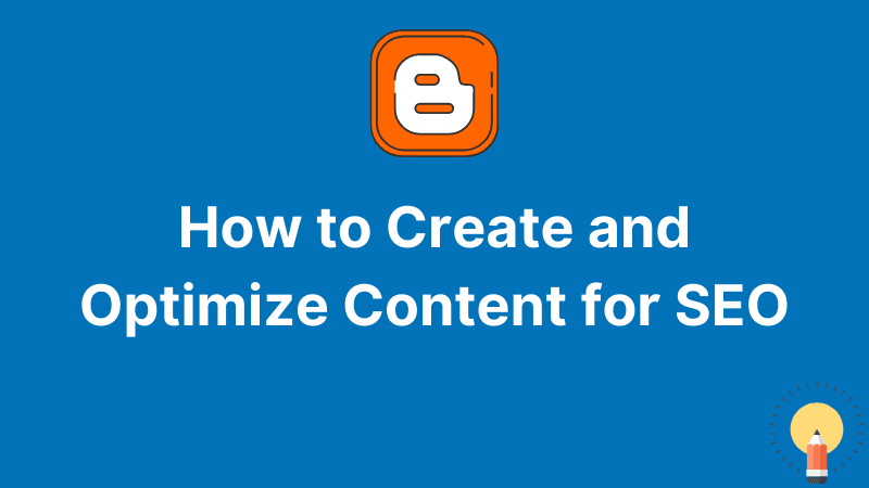 Create and Optimize Content for SEO