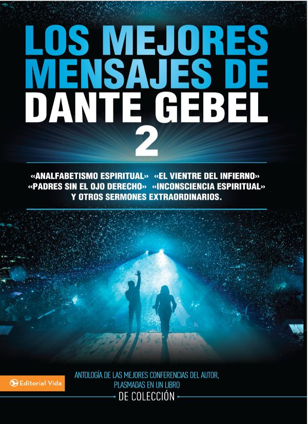 Dante Gebel – Lo mejores mensajes de Dante Gebel 2 (Spanish Edition) eBook PDF