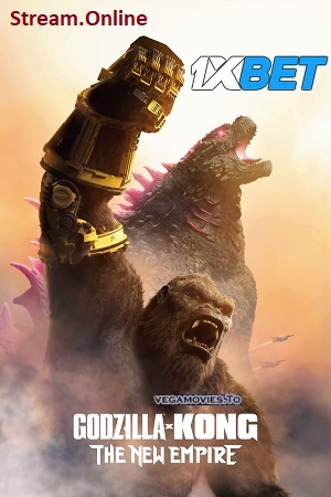 Download Godzilla x Kong - The New Empire Full Movie in Hindi Dubbed StreaminOnline