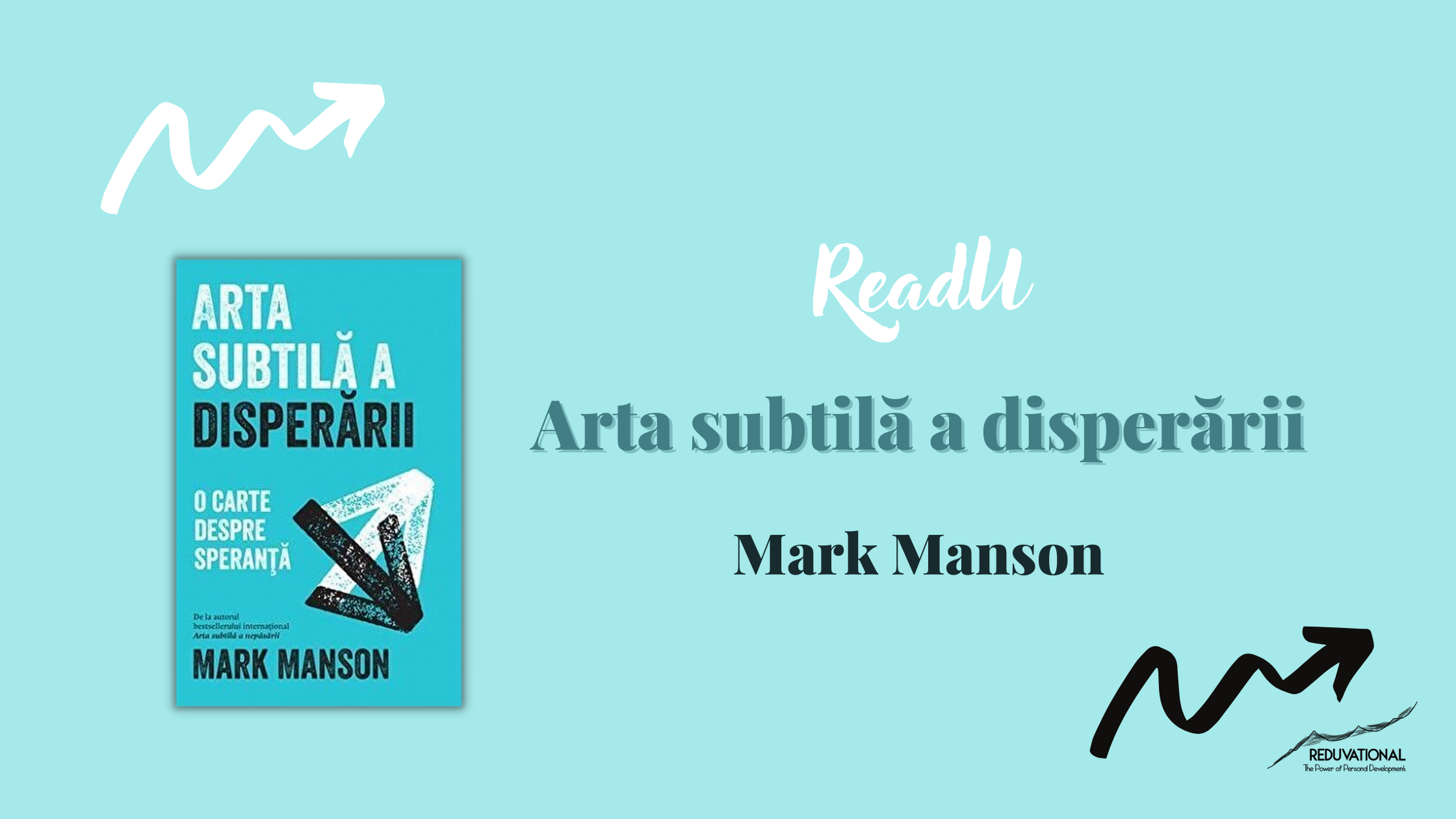 Cartea fenomen scrisă de Mark Manson, îți schimbă pur și simplu viața. Află mai multe despre această carte.