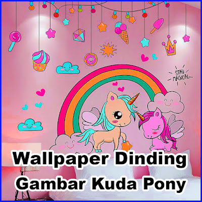 wallpaper kamar tidur anak perempuan gambar kuda pony