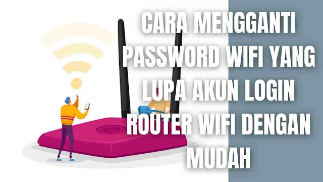 Cara Mengganti Password WiFi Yang Lupa Akun Login Router WiFi Dengan Mudah Di dalam mengganti password WiFi yang lupa akun login router WiFi, bisa dilakukan dengan menekan tombol RESET pada router, dan login dengan Username dan Password default yang biasanya ditulis di bagian belakang atau bawah router. Untuk melakukannya ada beberapa langkah yang bisa di ikuti yaitu :  Menyiapkan alat bantu yaitu Jarum Kemudian ambil Router yang lupa password Carilah Lubang yang ada pada Router dan ada tulisan RESET pada bagian atasnya Selanjutnya masukkan dan tekan Jarum tersebut pada Lubang selama 5-10 detik hingga Lampu mati Jika sudah bisa menunggu selama 2-5 menit sampai Router hidup kembali Lalu hubungkan Hp atau Laptop atau Pc ke jaringan WiFi Buka Google Chrome dan masukkan alamat http://192.168.1.1/ pada Addres Bar lalu Enter Setelah halaman login muncul, silahkan masukkan username dan passowrd dengan format pada bagian Username: user dan pada bagian Password: user Pastikan username dan password diketik dengan huruf kecil semua, agar bisa login. Namun bila alamat di atas gagal di akses, maka bisa menggunakan link http://192.168.1.254/ dan http://192.168.0.1/ Setelah berhasil login, masuk ke menu Network > WLAN > SSID Settings dan ganti nama wifi di kolom SSID Name Tekan Submit agar nama wifi baru tersimpan Lalu masuk ke menu Network > WLAN > Security dan ganti password baru WiFi pada kolom WPA Passphrase Tekan Submit agar password baru tersimpan Kemudian tunggu beberapa saat hingga proses mengganti Nama dan Password WiFi IndiHome Fiber selesai.  NB : Setiap Merek Router WiFi Memiliki Cara Tersendiri Di Dalam Mengganti Nama dan Password Wifi, Jadi Selalu Baca Buku Manual Yang Diberikan atau Kunjungi Website Resmi Dari Merek Router Tersebut.    Nah itu dia bahasan dari bagaimana cara mengganti password WiFi yang lupa akun login router wifi dengan mudah, melalui bahasan di atas bisa diketahui mengenai langkah-langkah di dalam ganti password WiFi yang lupa akun login router wifi. Mungkin hanya itu yang bisa disampaikan di dalam artikel ini, mohon maaf bila terjadi kesalahan di dalam penulisan, dan terimakasih telah membaca artikel ini."God Bless and Protect Us"