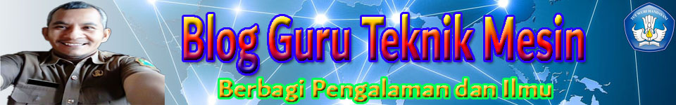 BLOG GURU TEKNIK MESIN