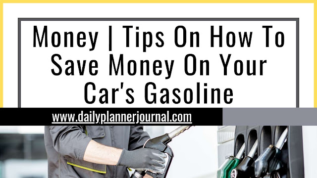 Money | Tips On How To Save Money On Your Car's Gasoline